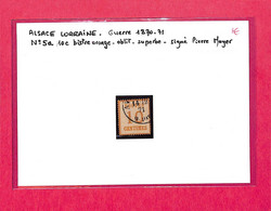 ALSACE LORRAINE - Guerre 1870-71 - N° 5a- 10C Bistre Orange- Oblitéré -superbe - Signé Pierre Mayer - Altri & Non Classificati