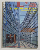 53063 L'A L'ARCHITETTURA Cronache E Storia - A.XLVII Nr 554 2001 - Art, Design, Décoration
