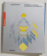 53076 Leca Blocco Luigi Pinchetti - Costruire Con Murature Lecablocchi 1984 - Art, Design, Décoration