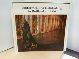 Uniformen Und Hofkleidung In Rußland Um 1900. Ausstellung Im Schloss Pillnitz Juni - Oktober 1987. In Deutcher - Police & Military