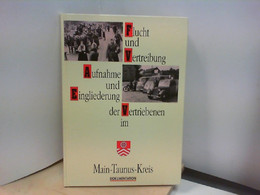 Flucht Und Vertreibung, Aufnahme Und Eingliederung Der Vertriebenen Im Main-Taunus-Kreis : Dokumentation. Hera - Politik & Zeitgeschichte