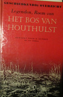 Legenden, Roem Van Het Bos Van Houthulst - Door F. Duthoy - Bos Van Houthulst - Eerste Wereldoorlog - ... - Weltkrieg 1914-18