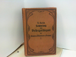 J. Heim Sammlung Von Volksgesängen Für Knaben U. Mädchen U. Frauen - Musique