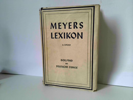 Meyers Lexikon. Achte Auflage. In Völlig Neuer Bearbeitung Und Bebilderung. Mit Etwa 20000 Teils Farbigen Abbi - Glossaries