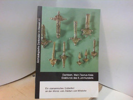 Archäologische Denkmäler In Hessen Heft 41  Eschborn, Main - Taunus Kreis  Grabfunde Des 5. Jahunderts - Arqueología