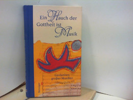 Ein Hauch Der Gottheit Ist Musik - Musique