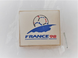 PINS FOOTBALL FRANCE 98  / Au Dos 1994 ISLTM / NEUF /  33NAT - Fútbol