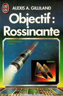 Objectif : Rossinante Par Alexis Gilliland (ISBN 227721826X EAN 9782277218265) - J'ai Lu