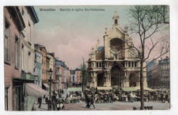 403 -  BRUXELLES - Marché Et église Sainte-Catherine - Markets