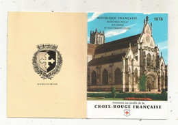 Carnet ,émission Au Profit De La CROIX ROUGE FRANCAISE,1976, 8 Timbres ,2 Blocs , Bourg En Bresse - Croix Rouge