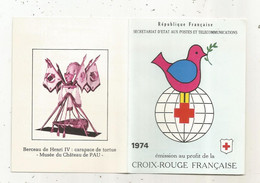 Carnet ,émission Au Profit De La CROIX ROUGE FRANCAISE,1974, 8 Timbres ,2 Blocs , Musée Du Château De PAU - Croix Rouge