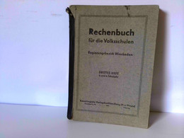 Rechenbuch Für Die Volksschulen. Regierungsbezirk Wiesbaden. Drittes Heft. 5. Und 6. Schuljahr - School Books