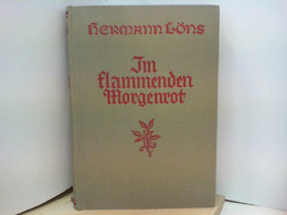Hermann Löns - Im Flammenden Morgenrot : Tier -, Jagd - Und Naturschilderungen - Errzählungen Aus Wald Und Hei - Korte Verhalen