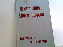 Ganzheitlicher Unterrichtsplan Für Die Volkhafte Schule - Schoolboeken