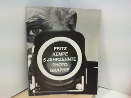 Fritz Kempe. Fünf Jahrzehnte Photographie. Ausstellung Im Museum Für Kunst Und Gewerbe, Hamburg, 04. April Bis - Photographie