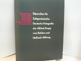 Stipendien Für Zeitgenössische Deutsche Fotografie Der Alfried Krupp Von Bohlen Und Halbach-Stiftung - Fotografie