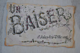 Un Baiser D'Isles Les Villenoy. Fleurs, Paillettes. - 1907 - Villenoy