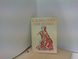 Lob Und Preis Der Musika Worte Von Martin Luther - Sonstige & Ohne Zuordnung