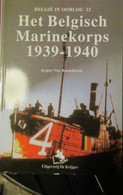 Het Belgisch Marinekorps 1939-1940 - Door Jasper Van Raemdonck - 2000 - Oorlog 1939-45