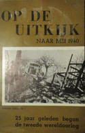 Op De Uitkijk Naar Mei 1940 - 25 Jaar Geleden Begon De Tweede Wereldoorlog -  1940-1945 - War 1939-45