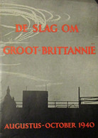 De Slag Op Groot-Brittannie - Augustus-oktober 1940 - WO II - Engeland - 1940-1945 - Guerre 1939-45