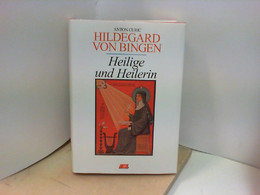 Hildegard Von Bingen Heilige Und Heilerin - Sonstige & Ohne Zuordnung