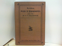 Die Geschichte Für Präparandenanstalten - Erster Teil - Deutsche Geschichte Bis 1648 - Livres Scolaires