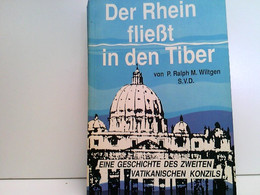 Der Rhein Fließt In Den Tiber. - Sonstige & Ohne Zuordnung