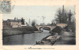 Vitry-aux-Loges             45          Pont Sur Le Canal    N°6       (voir Scan) - Sonstige & Ohne Zuordnung