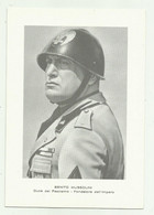 BENITO MUSSOLINI - DUCE DEL FASCISMO - FONDATORE DELL'IMPERO  - NV  FG - Historical Famous People