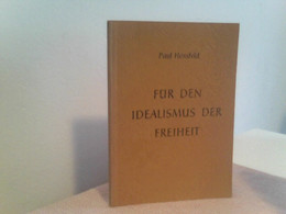 FÜR DEN IDEALISMUS DER FREIHEIT - Philosophy