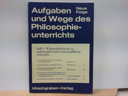 Aufgaben Und Wege Des Philosophieunterrichts - Heft 3 - Wissenschaftstheorie Im Mathematisch - Naturwissenscha - Filosofie