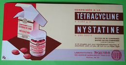 Buvard 1307 - Laboratoire Squibb - TETRACYCLINE NYSTATINE - Etat D'usage : Voir Photos - 21 X 10 Cm Environ- Vers 1960 - Produits Pharmaceutiques