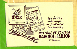 BUVARD  :  Crayons BAIGNOL & FARJON - Papeterie