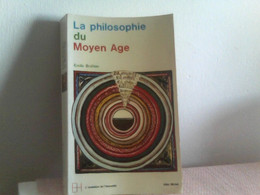 La Philosophie Du Moyen Age - Filosofie