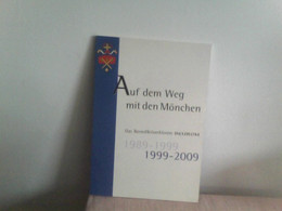 Auf Dem Weg Mit Den Mönchen: Das Benediktinerkloster Beuron 1999-2009; - Sonstige & Ohne Zuordnung