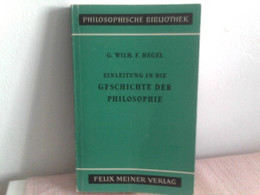 Einleitung In Die Geschichte Der Philosophie. Herausgegeben Von Johannes Hoffmeister. - Filosofie
