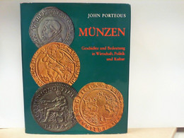 Münzen - Geschichte Und Bedeutung In Wirtschaft, Politik Und Kultur - Numismatics