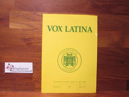 Vox Latina : Commentarii Periodici Favore Et Subsidio Studiorum Universitatis Sarávicae Comparati. TRomus 33, - Unclassified