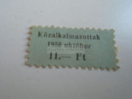 D188109  Hungary Membership Tax Stamp - Civil Servants   Közalkalmazottak    1950 - Fiscali