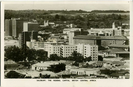 ZIMBABWE  RHODESIA & NYASALAND  SALISBURY  HARARE  The Federal Capital  British Central Africa - Zimbabwe
