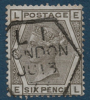 Grande Bretagne 1878 N°52 6 Pence Gris Olive Pl 15 Obl Levée Exceptionelle L1 De LONDRES SUPERBE - Oblitérés