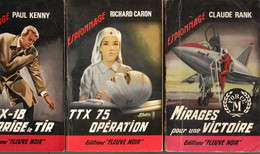 3 Livres Espionnage - Editions Fleuve Noir N: 428 .531 637-FX.-18 Corrige Le Tir Mirages Pour Une Victoire TTX Opération - Fleuve Noir