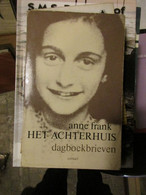 Het Achterhuis - Dagboekbrieven - Door Anne Frank - 1979 -  Oorlog 1940-1945 - Guerra 1939-45