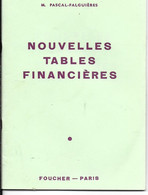 Livre- NOUVELLES TABLES FINANCIERES - M. PASCAL-FALGUIERES Taux 1.50 % à 25% Inclus - 53 Pages Editions FOUCHER. 1981. - Economia