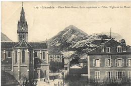 RARE Grenoble . Place Saint-Bruno, Ecole Supérieure De Filles, L'église Et Les Monts - Grenoble