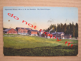 Austria / Alpenhotel Bödele 1140 M. U. M. Bei Dornbirn. Die Hotel-Anlagen - Hotel Stamp ! - Dornbirn