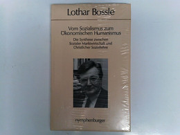 Vom Sozialismus Zum Ökonomischen Humanismus. Die Synthese Zwischen Sozialer Marktwirtschaft Und Christlicher S - Sonstige & Ohne Zuordnung