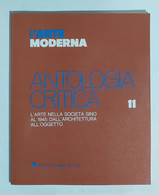 08474 L'arte Moderna - Antologia Critica N. 11 - Arte Nella Società Sino Al 1945 - Art, Design, Décoration