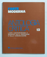 08479 L'arte Moderna - Antologia Critica N. 13 - L'arte Contemporanea II - Art, Design, Décoration